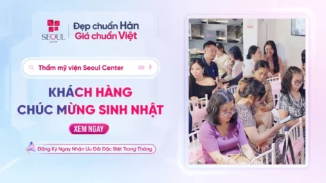 15 Năm Seoul Center – Khách Hàng Cùng Gửi Yêu Thương