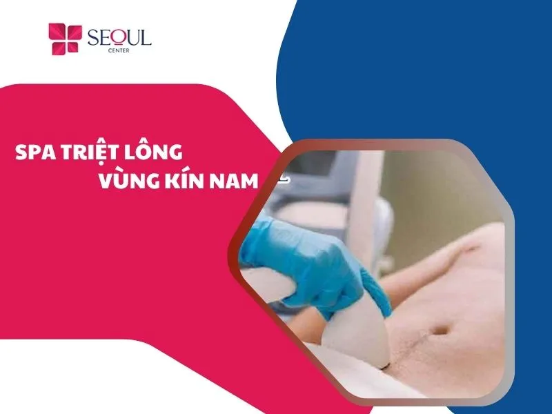 Spa triệt lông vùng kín nam
