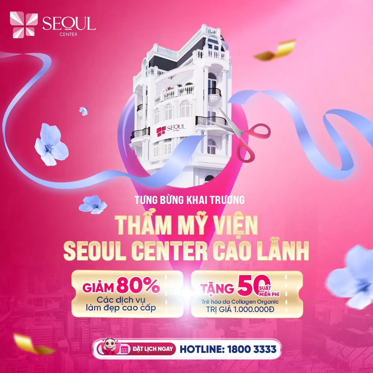 Thẩm mỹ viện Seoul Center chính thức khai trương chi nhánh Cao Lãnh - Đồng Tháp ngày 7/8/2025
