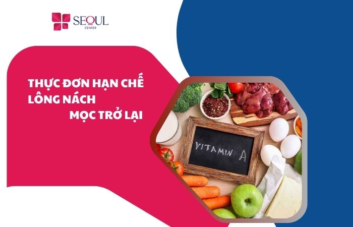 Thực đơn hạn chế lông nách mọc trở lại