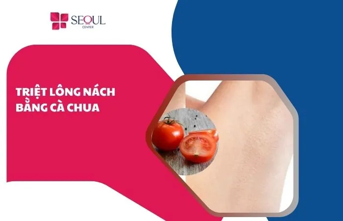 Triệt lông nách bằng cà chua