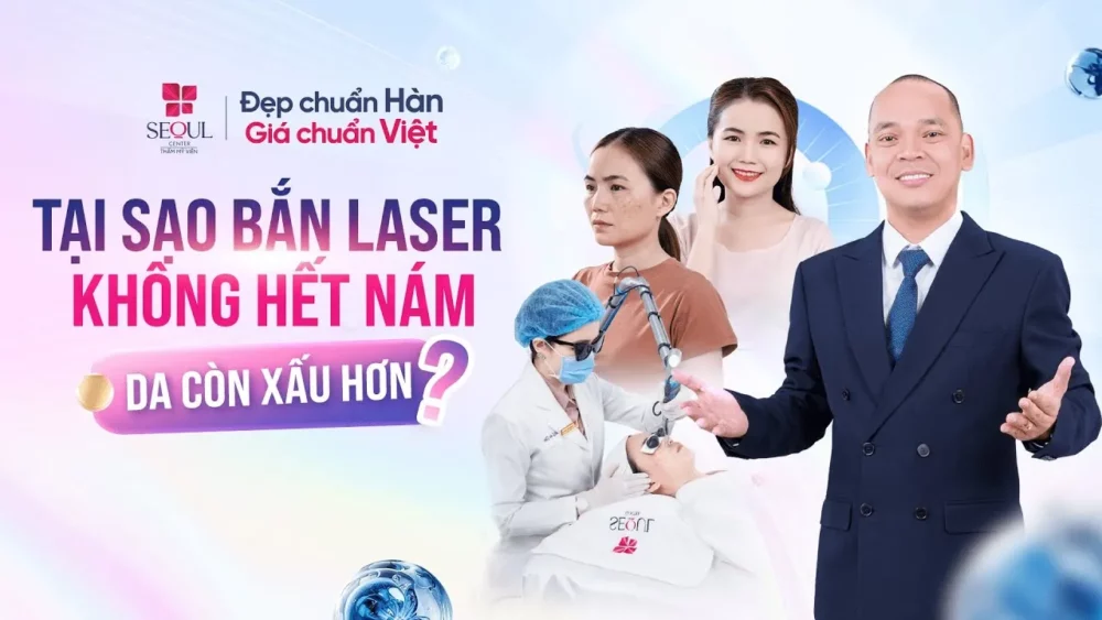 Chủ Tịch Seoul Center Giải Đáp Về Laser Trị Nám!