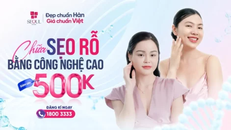 Dermaperfecta: Xóa Sẹo Rỗ, Tái Tạo Da Mịn Màng Với Phác Đồ Riêng & Công Nghệ Cao Tại Seoul Center