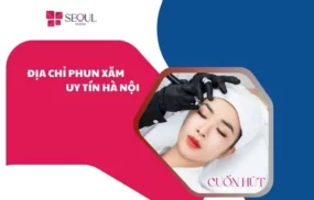 Địa chỉ phun xăm thẩm mỹ hà nội