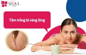 Tắm trắng bị vàng lông nên làm gì? Những sai lầm cần tránh
