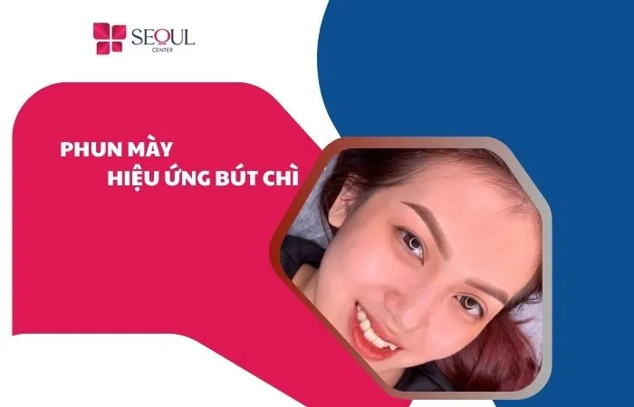 Phun mày hiệu ứng bút chì