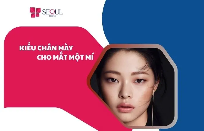 Kiểu chân mày cho mắt một mí