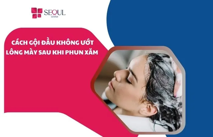 cách gội đầu không ướt lông mày