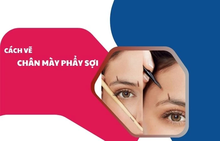 Cách vẽ chân mày phẩy sợi