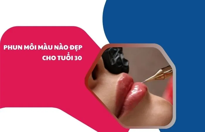 phun môi màu nào đẹp cho tuổi 30