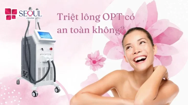 Công nghệ triệt lông OPT hỗ trợ làm sạch lông an toàn cho cả làn da nhạy cảm