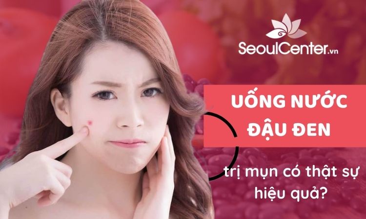 Uống nước đậu đen trị mụn có hiệu quả không?