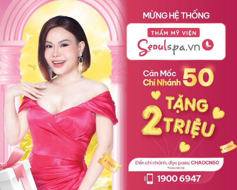 Thẩm mỹ viện SeoulSpa.Vn có tới 50 chi nhánh làm đẹp