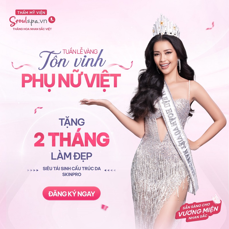 Thẩm mỹ viện SeoulSpa.Vn các chi nhánh miền Trung tặng 2 tháng làm đẹp dịch vụ siêu tái cấu trúc da Skinpro
