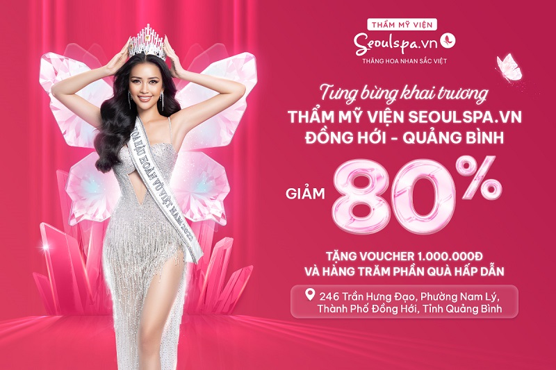 Thẩm mỹ viện SeoulSpa.Vn Quảng Bình chính thức khai trương vào ngày 22/10 với ưu đãi lên đến 80%