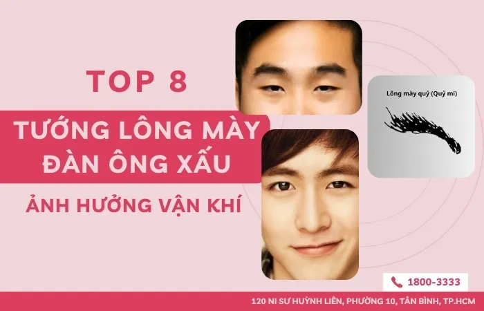 Top 8 tướng lông mày đàn ông xấu ảnh hưởng vận khí
