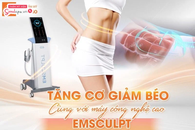 Emsculpt là một trong những công nghệ giảm béo giúp tăng cơ và loại bỏ mỡ thừa nhanh chóng chỉ 30 phút