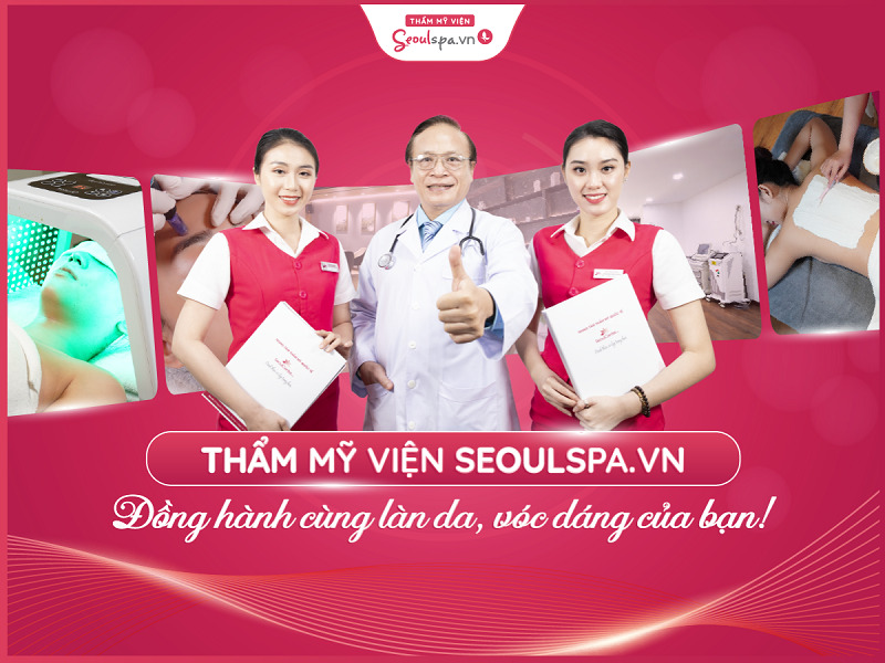 Thẩm mỹ viện Seoul Spa là điểm đến triệt lông an toàn