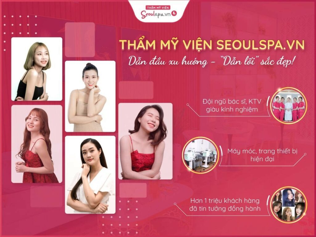 Thẩm mỹ viện Seoul Spa là đơn vị làm đẹp hàng đầu Việt Nam