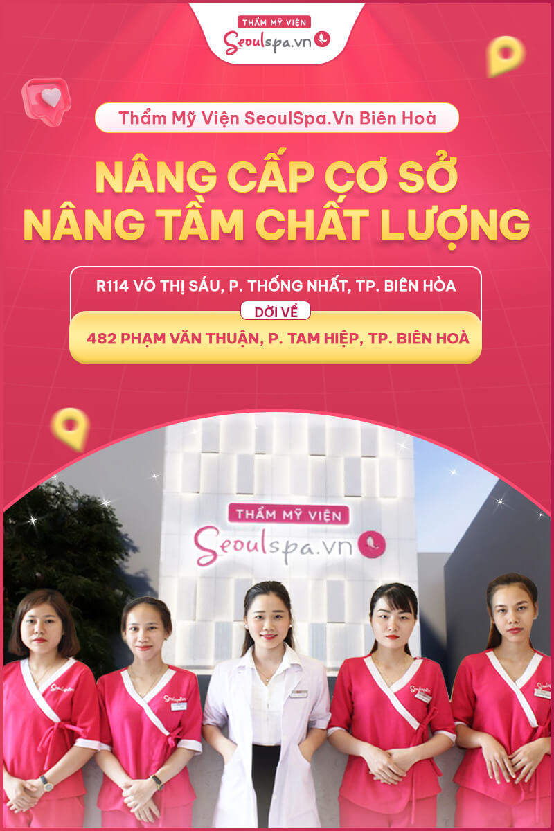 Thẩm mỹ viện Seoul Spa Biên Hòa dời sang chi nhánh mới tại 482 Phạm Văn Thuận, Phường Tam Hiệp, Thành Phố Biên Hoà, Tỉnh Đồng Nai