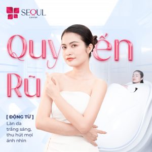 Seoul Center tự hào là đơn vị đón đầu những xu hướng làm đẹp mới