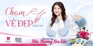 Thẩm mỹ viện Seoul Center - Địa chỉ giúp chị em chạm đến vẻ đẹp hoàn mỹ uy tín tại Buôn Mê Thuột