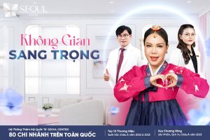 Seoul Center Tân Phú là điểm làm đẹp an toàn, uy tín mà chị em không nên bỏ lỡ