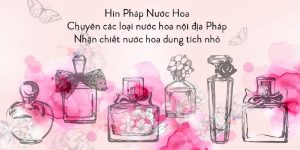 Hin Pháp là địa chỉ luôn cung cấp các sản phẩm mỹ phẩm, nước hoa nội địa Pháp