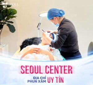 Phun xăm thẩm mỹ chất lượng cao tại Seoul Center