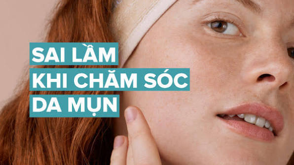 Sai lầm thường gặp khi xử lý mụn