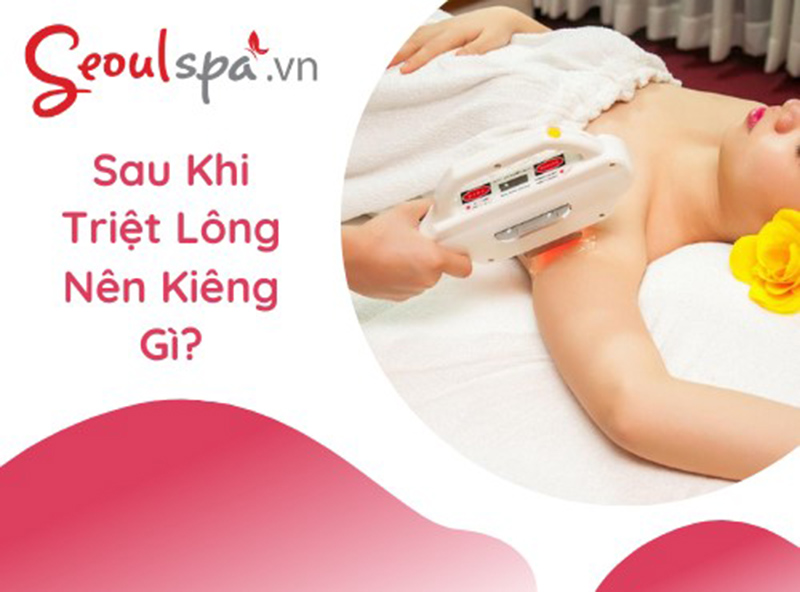 Sau triệt lông nên kiêng gì?