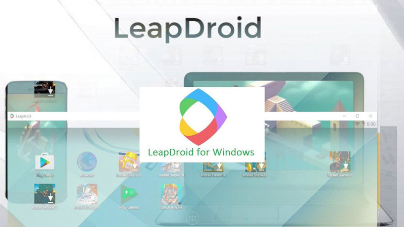 Leapdroid với nhiều ưu điểm nổi bật